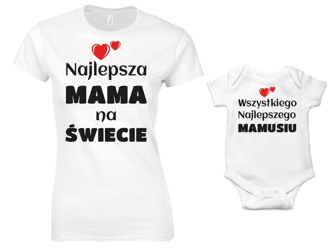 Komplet dla mamy i dziecka na DZIEŃ MAMY – koszulka + body "NAJLEPSZA MAMA NA ŚWIECIE"