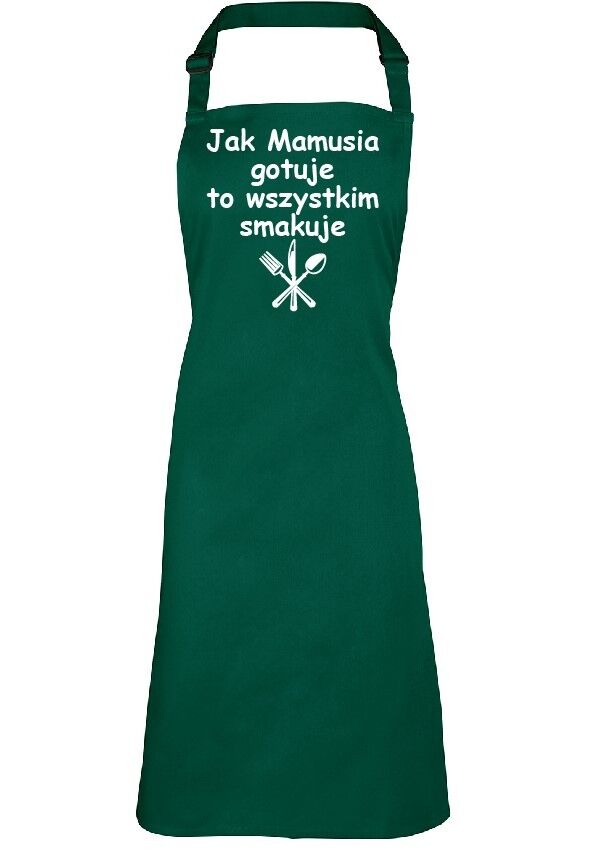 FARTUCH KUCHENNY DLA MAMY "Jak Mamusia gotuje to wszystkim smakuje"