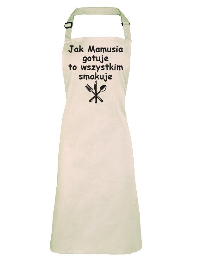FARTUCH KUCHENNY DLA MAMY "Jak Mamusia gotuje to wszystkim smakuje"