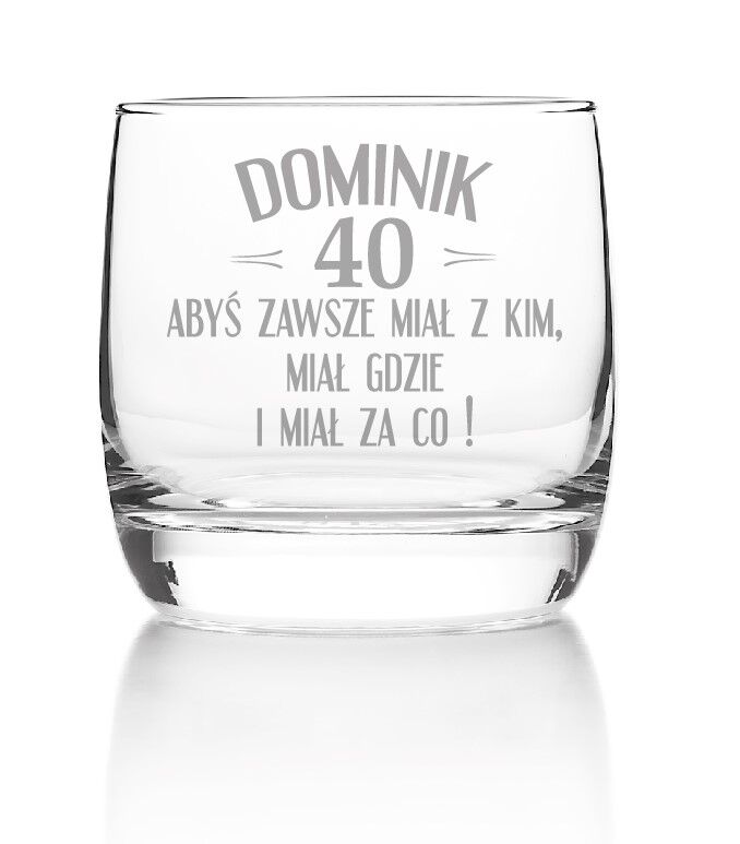 Personalizowana szklanka "Abyś zawsze miał z kim"