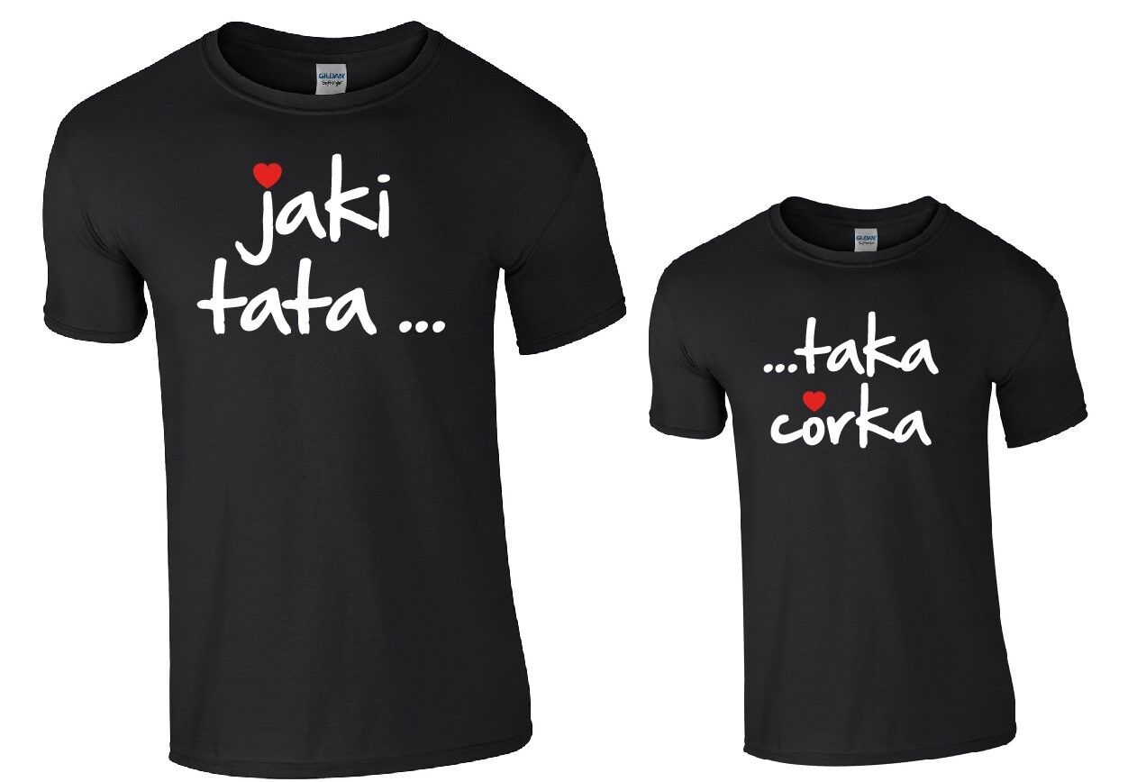 Jaki tata... taka córka - koszulki dla taty i córki